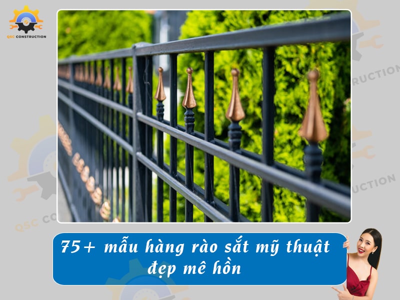 Báo giá 75+ mẫu hàng rào sắt mỹ thuật, nghệ thuật đẹp mê hồn