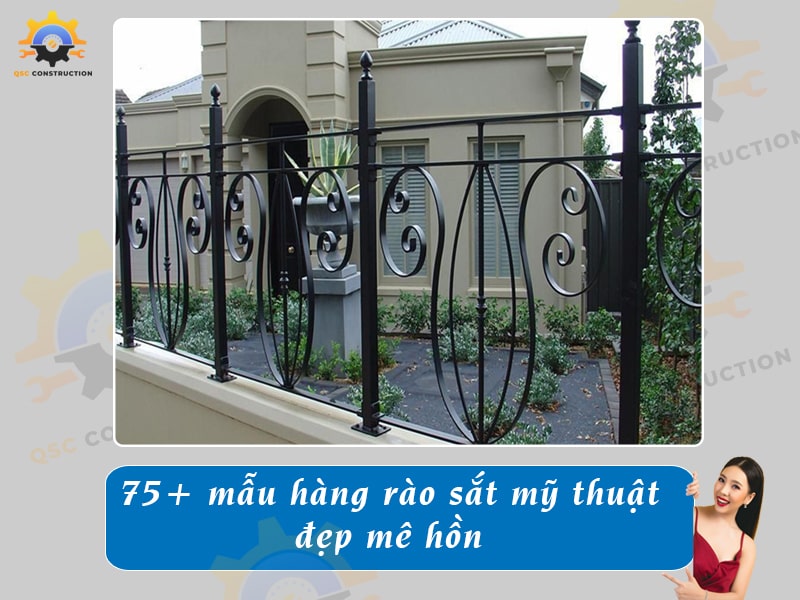Báo giá 75+ mẫu hàng rào sắt mỹ thuật, nghệ thuật đẹp mê hồn