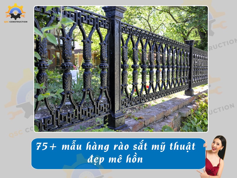 Báo giá 75+ mẫu hàng rào sắt mỹ thuật, nghệ thuật đẹp mê hồn