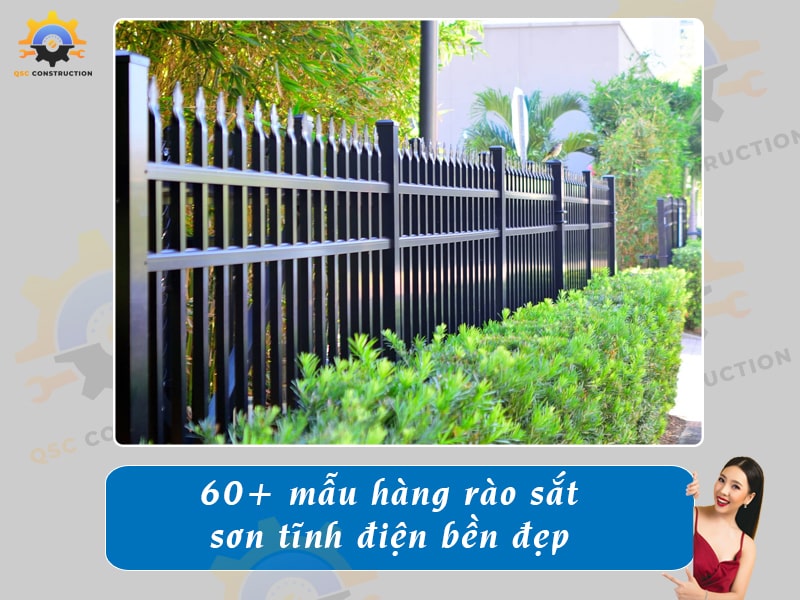 Top 60+ mẫu hàng rào sắt sơn tĩnh điện bền, giá rẻ hiện nay