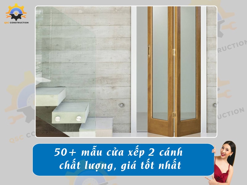 Báo giá 50+ mẫu cửa xếp 2 cánh chất lượng, giá tốt nhất