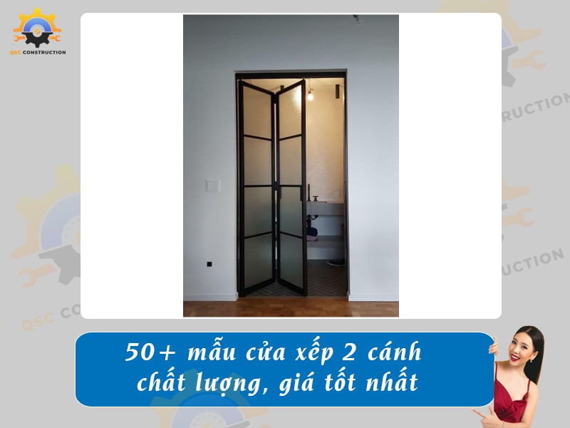 Báo giá 50+ mẫu cửa xếp 2 cánh chất lượng, giá tốt nhất
