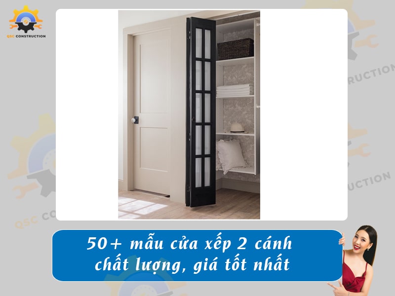 Báo giá 50+ mẫu cửa xếp 2 cánh chất lượng, giá tốt nhất