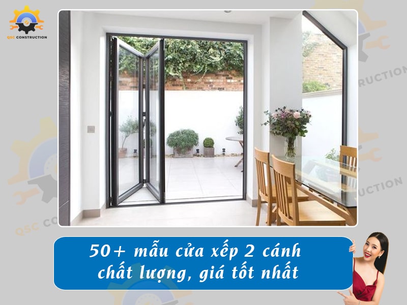Báo giá 50+ mẫu cửa xếp 2 cánh chất lượng, giá tốt nhất