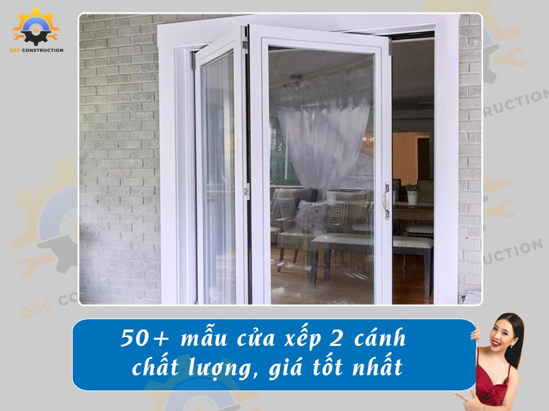 Báo giá 50+ mẫu cửa xếp 2 cánh chất lượng, giá tốt nhất