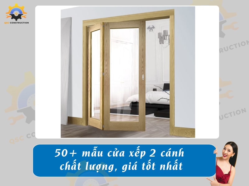 Báo giá 50+ mẫu cửa xếp 2 cánh chất lượng, giá tốt nhất