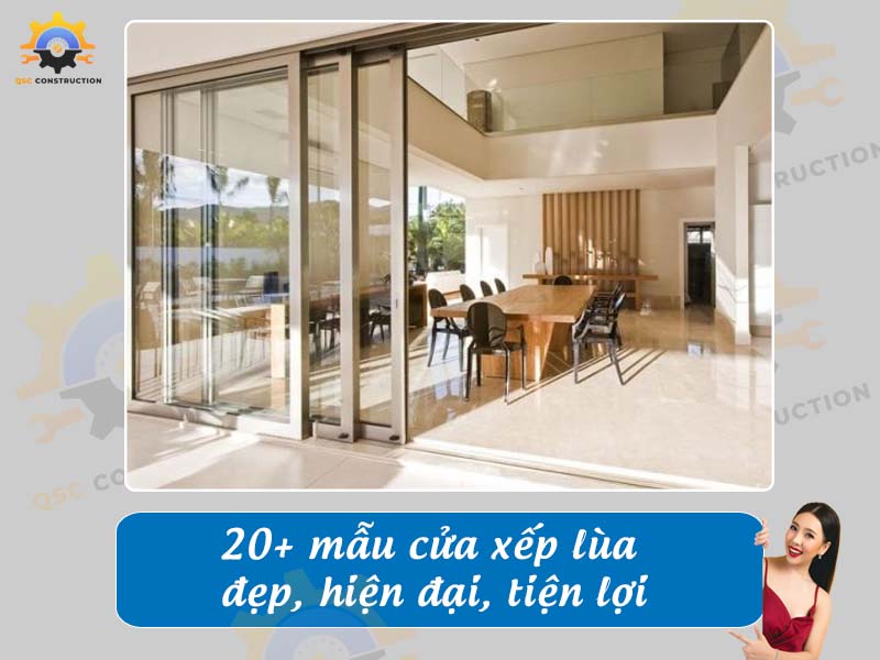 Tổng hợp 20+ mẫu cửa xếp lùa đẹp, hiện đại, tiện lợi