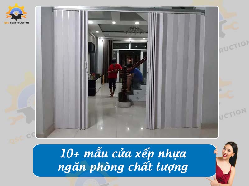 Báo giá 10+ cửa xếp nhựa ngăn phòng giá rẻ, chất lượng cao