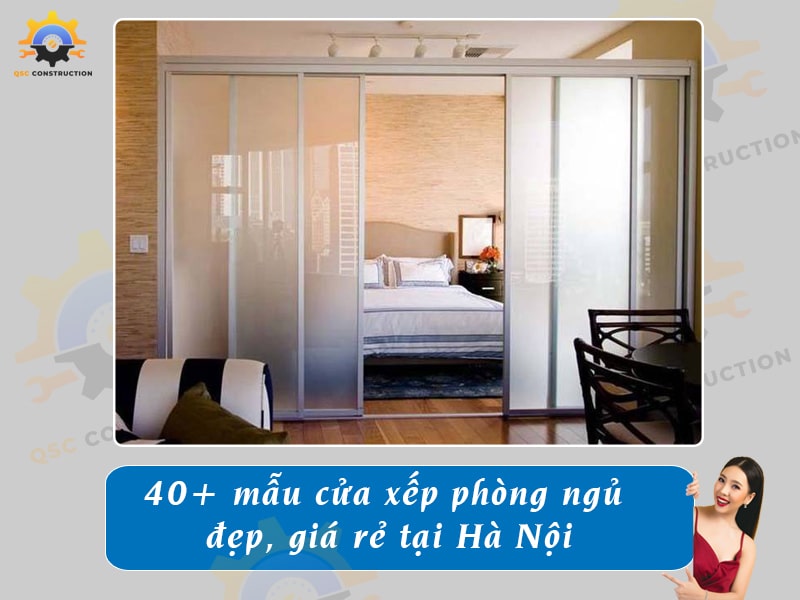 Báo giá 40+ mẫu cửa xếp phòng ngủ đẹp, giá rẻ tại Hà Nội