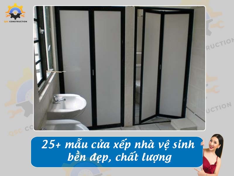Báo giá 25+ mẫu cửa xếp nhà vệ sinh bền đẹp, chất lượng