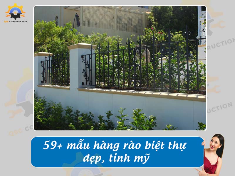Báo giá 59+ mẫu hàng rào biệt thự đẹp, tinh mỹ