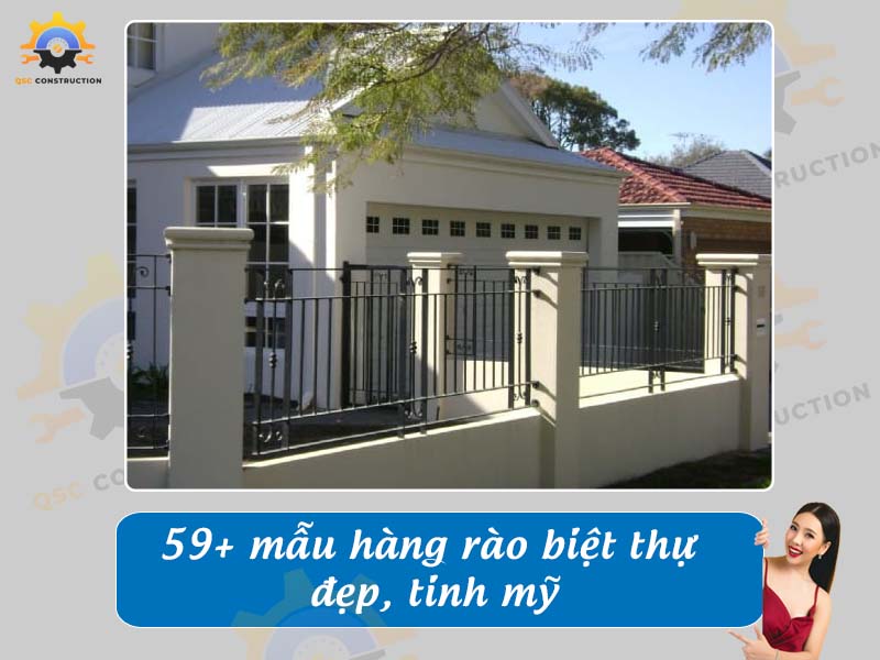 Báo giá 59+ mẫu hàng rào biệt thự đẹp, tinh mỹ