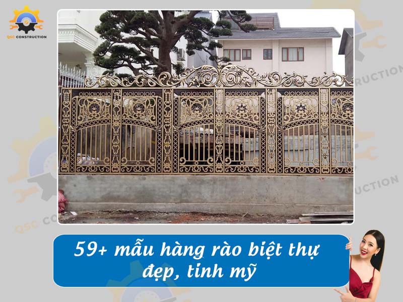 Báo giá 59+ mẫu hàng rào biệt thự đẹp, tinh mỹ