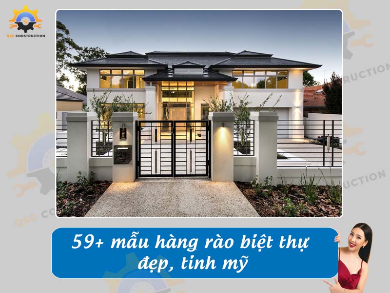 Báo giá 59+ mẫu hàng rào biệt thự đẹp, tinh mỹ