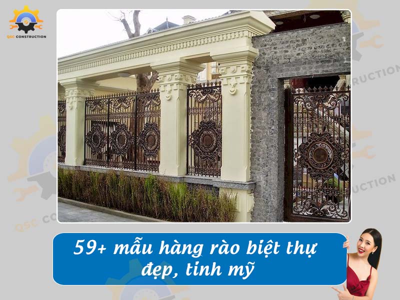 Báo giá 59+ mẫu hàng rào biệt thự đẹp, tinh mỹ
