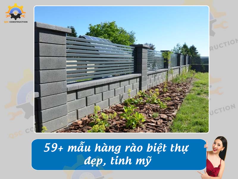 Báo giá 59+ mẫu hàng rào biệt thự đẹp, tinh mỹ