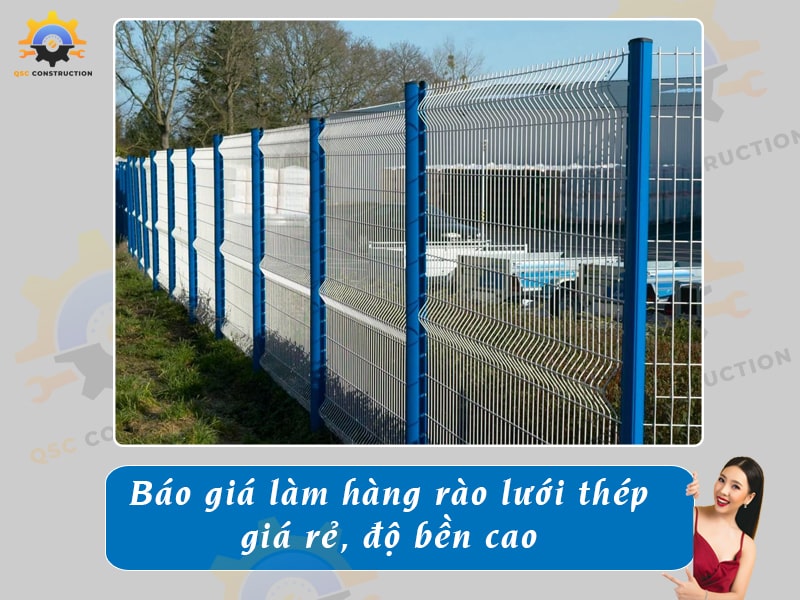 Báo giá làm hàng rào lưới thép giá rẻ, độ bền cao