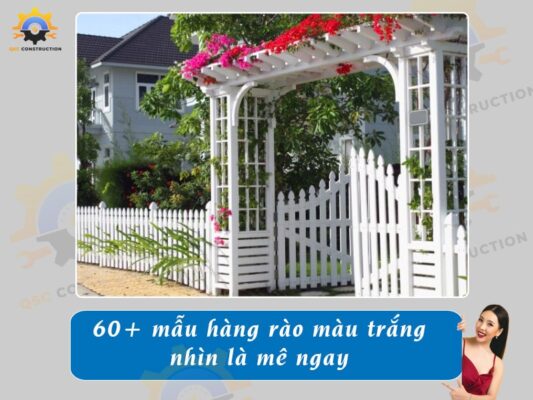 60+ mẫu hàng rào màu trắng nhìn là mê ngay