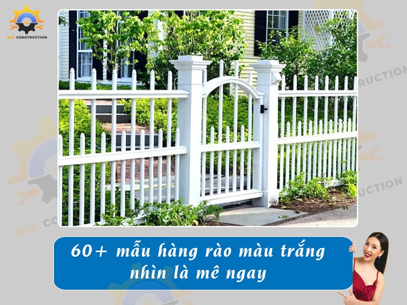 60+ mẫu hàng rào màu trắng nhìn là mê ngay