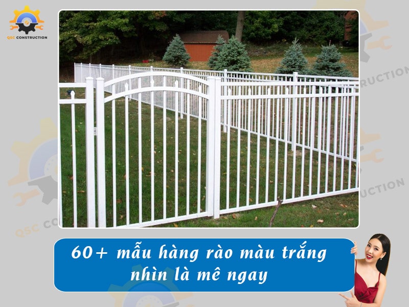 60+ mẫu hàng rào màu trắng nhìn là mê ngay