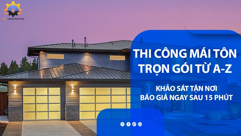 Làm Mái Tôn Giá Rẻ Hà Nội, Thi Công Mái Tôn Trọn Gói A-Z